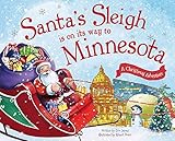 Santa's Sleigh Is on Its Way to Minnesota: A Christmas Adventure