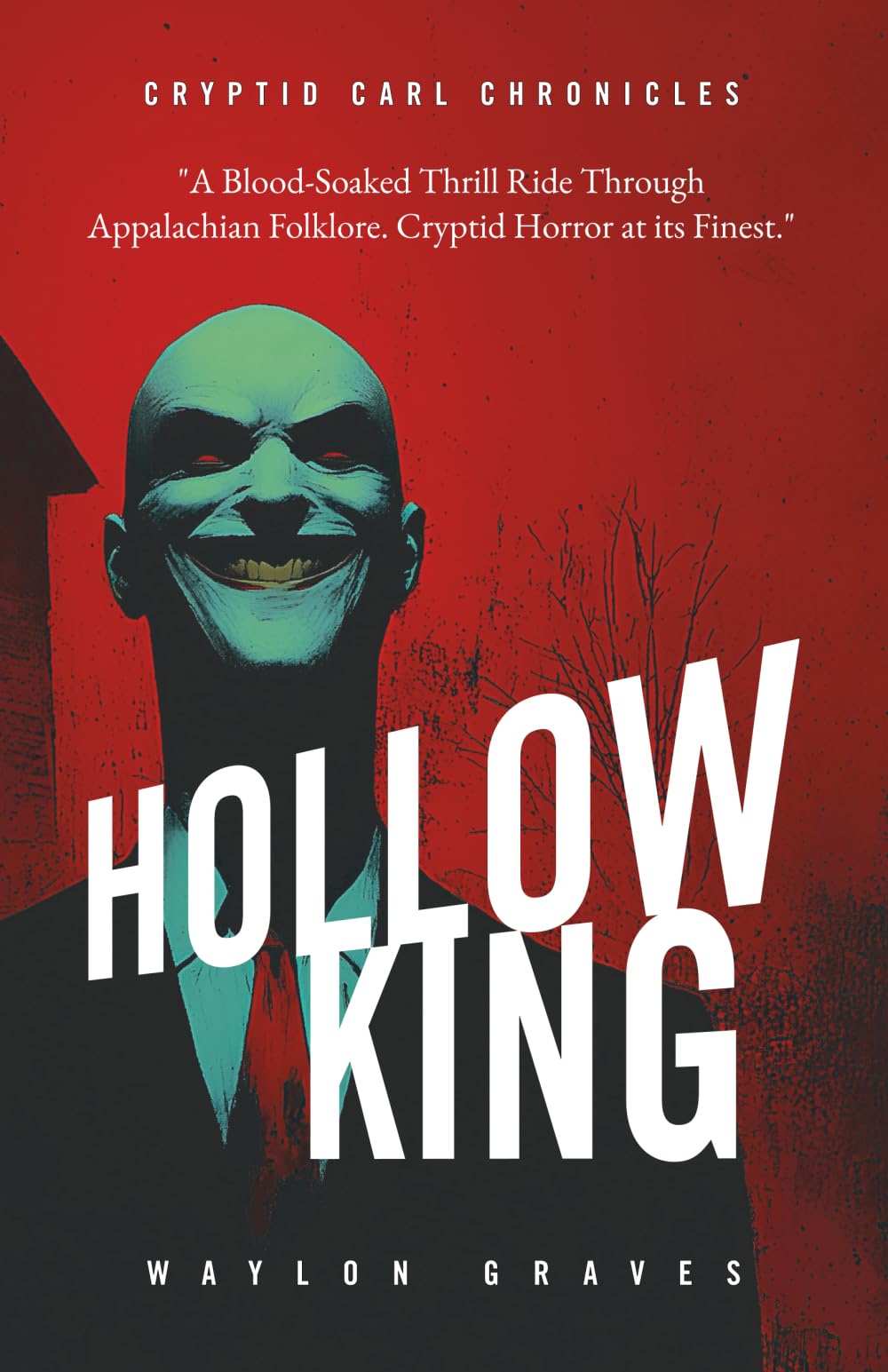 Hollow King: 1 (Cryptid Carl Chronicles)