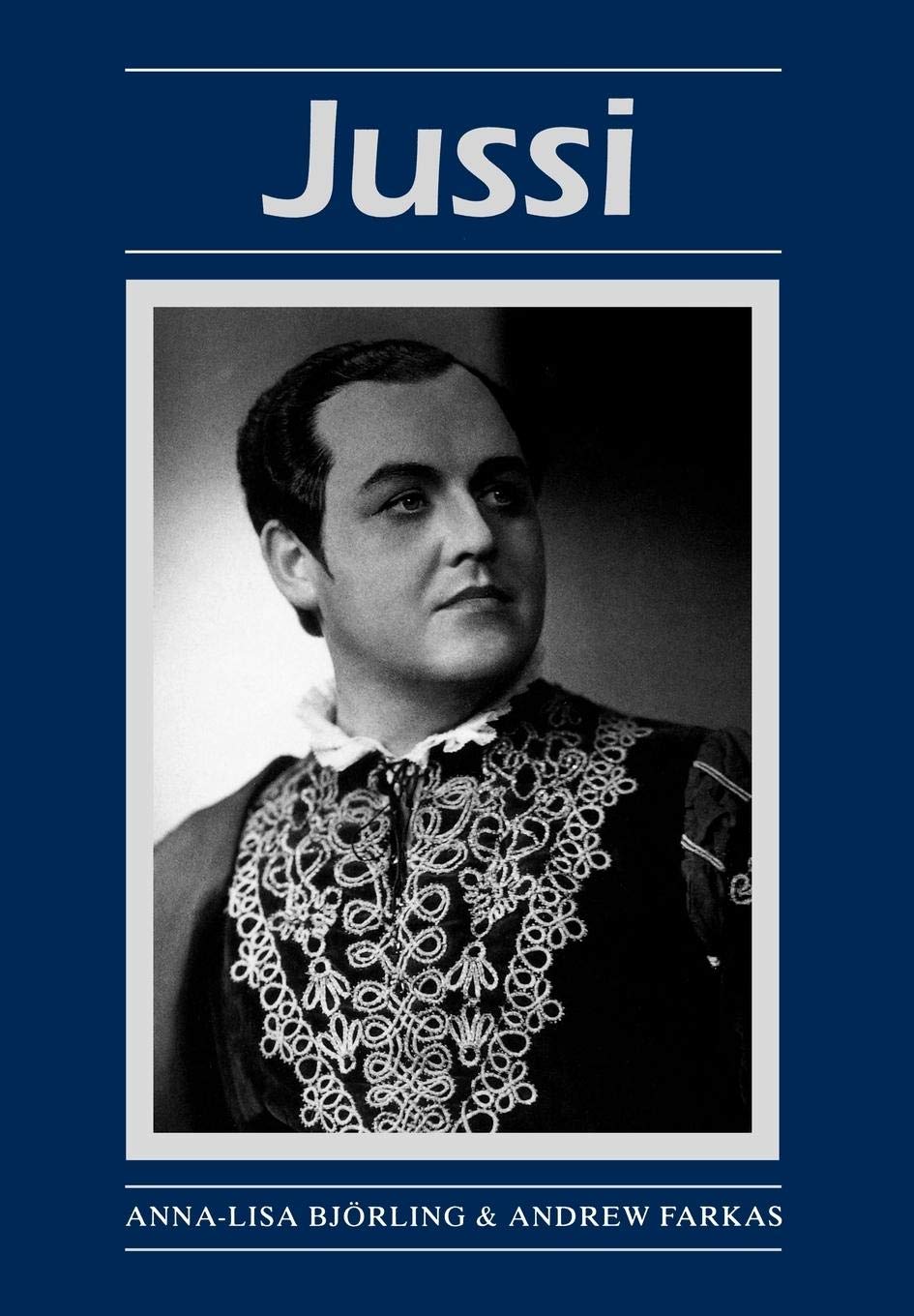 Jussi (Opera Biography, 7, Band 7)