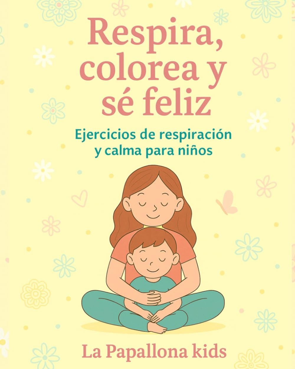 Respira, colorea y sé feliz: Ejercicios de respiración para niños