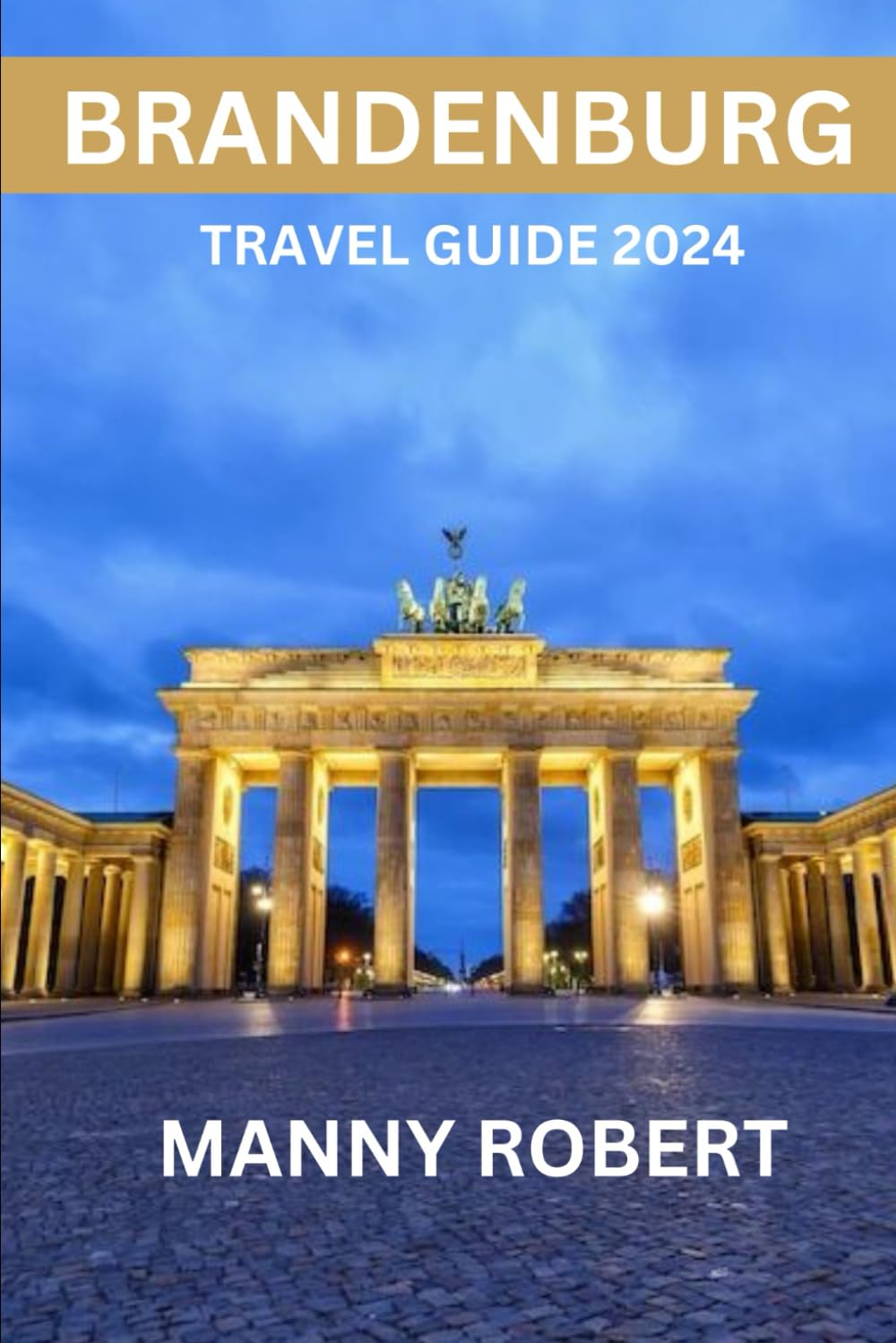 BRANDENBURG TRAVEL GUIDE 2024