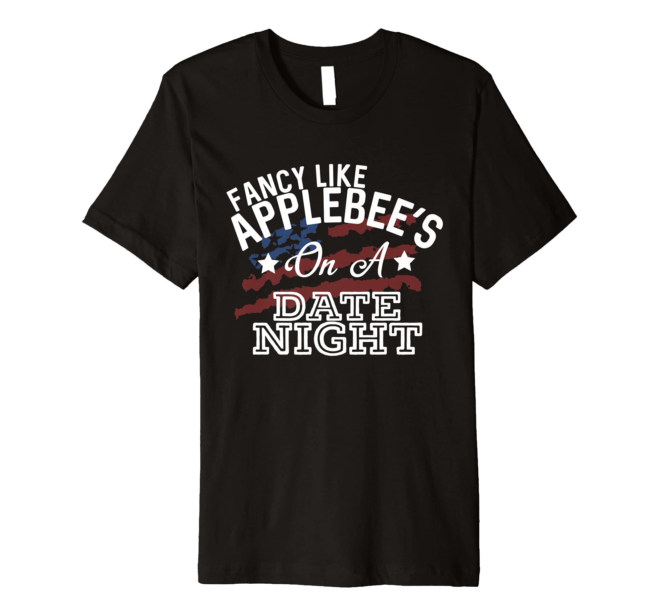 Fancy Like Applebee's On A Date Night Country Music Premium T-Shirt