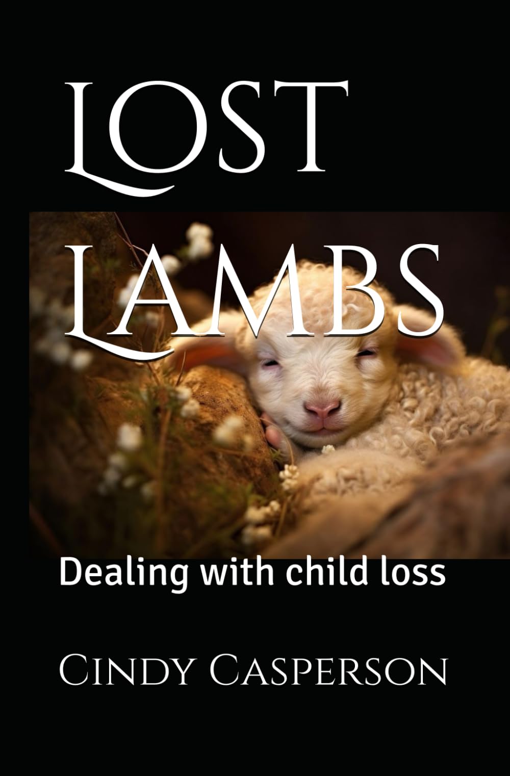 Lost Lambs: Dealing with child loss