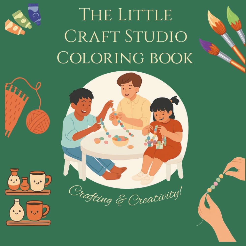 The Little Craft Studio Coloring Book: Crafting & Creativity