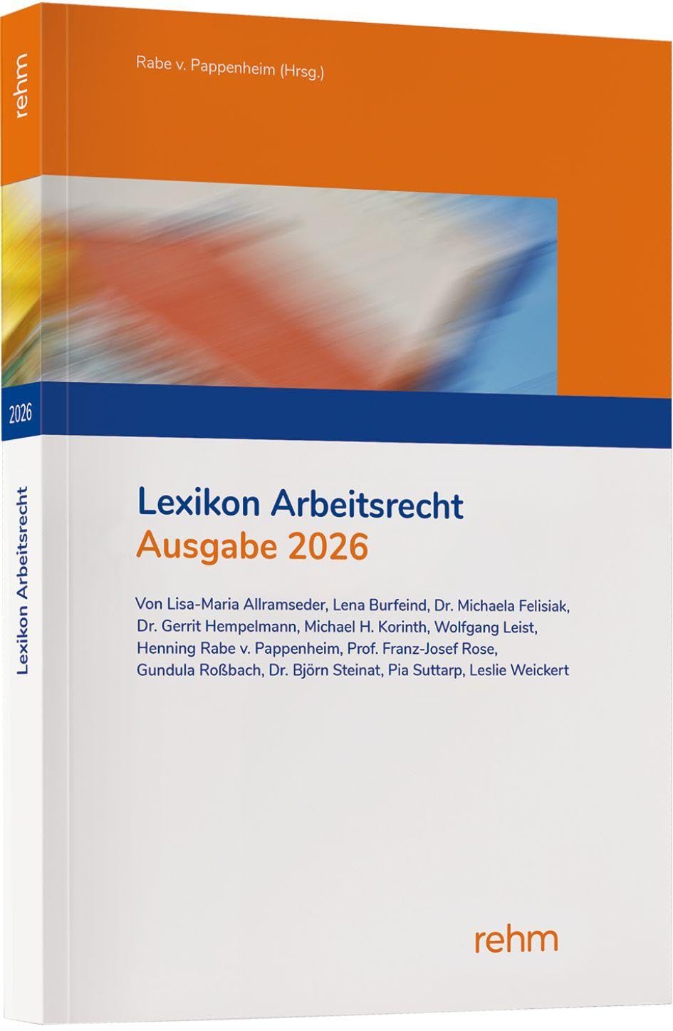 Lexikon Arbeitsrecht 2026: Praxisprobleme in der Privatwirtschaft schnell lösen
