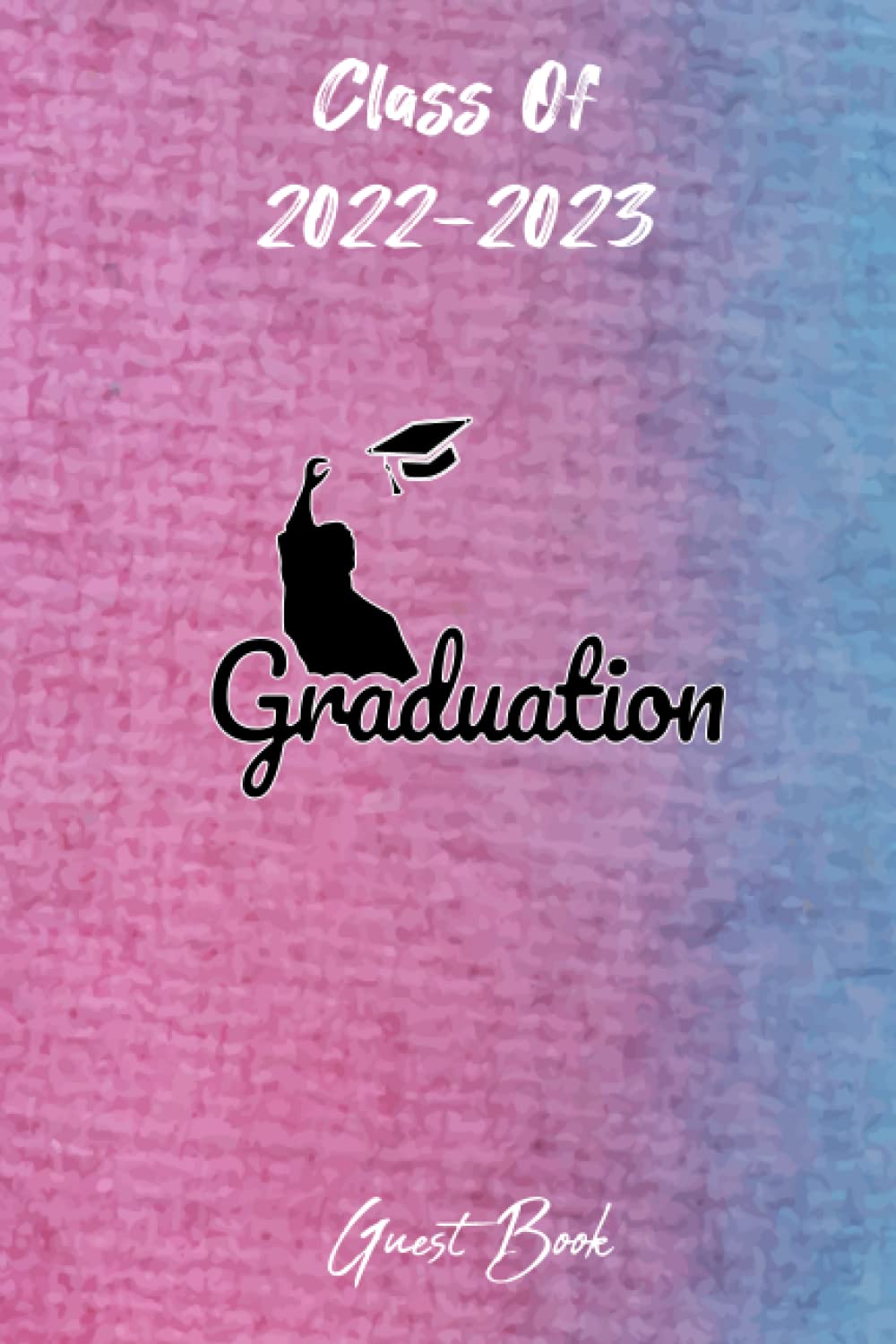 Class Of 20222023 Graduation Guest Book Graduation Party