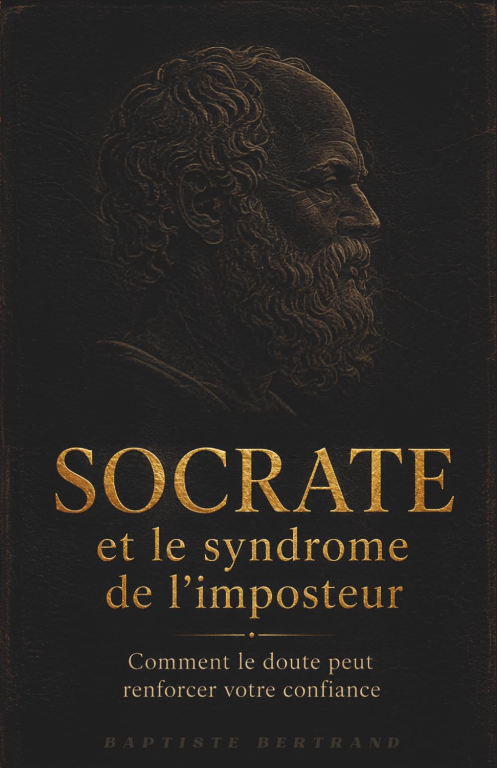 Le remède de Socrate à l'imposture : Comment le doute peut renforcer votre confiance