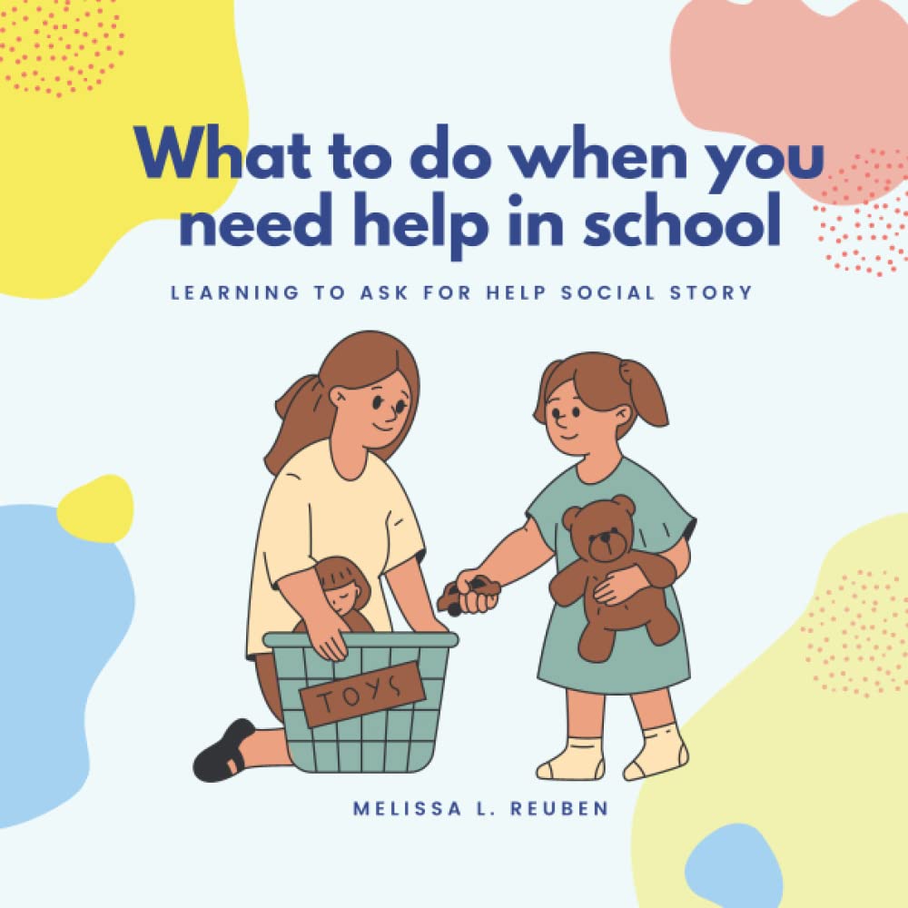 What to Do When You Need Help in School - Social Story for Autistic Children: Resource for Autism