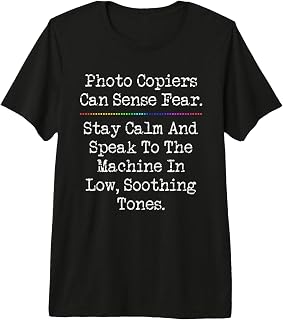 Photo Copiers Can Sense Fear Receptionist Secretary Teacher Premium Tri-Blend T-Shirt