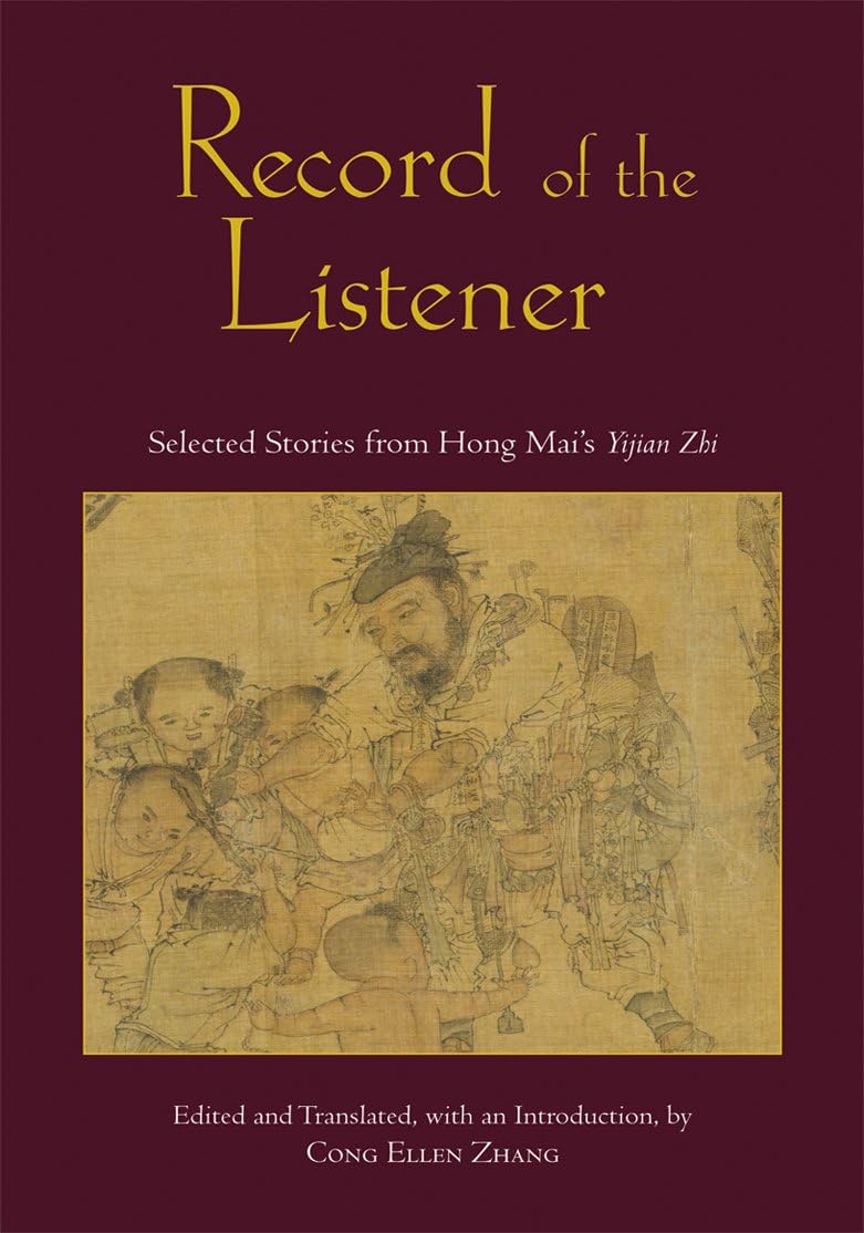 Record of the Listener: Selected Stories from Hong Mai's Yijian Zhi cover