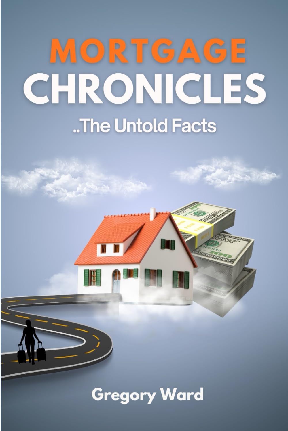 Mortgage Chronicles: The Untold Facts