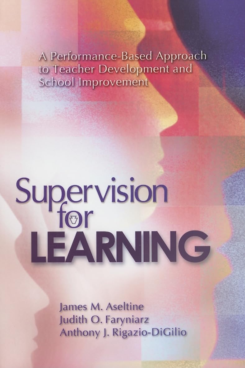 Buy Supervision for Learning: A Performance-based Approach to Teacher Development And School Improvement — BookShops.in