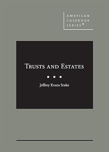 Trusts and Estates (American Casebook Series)