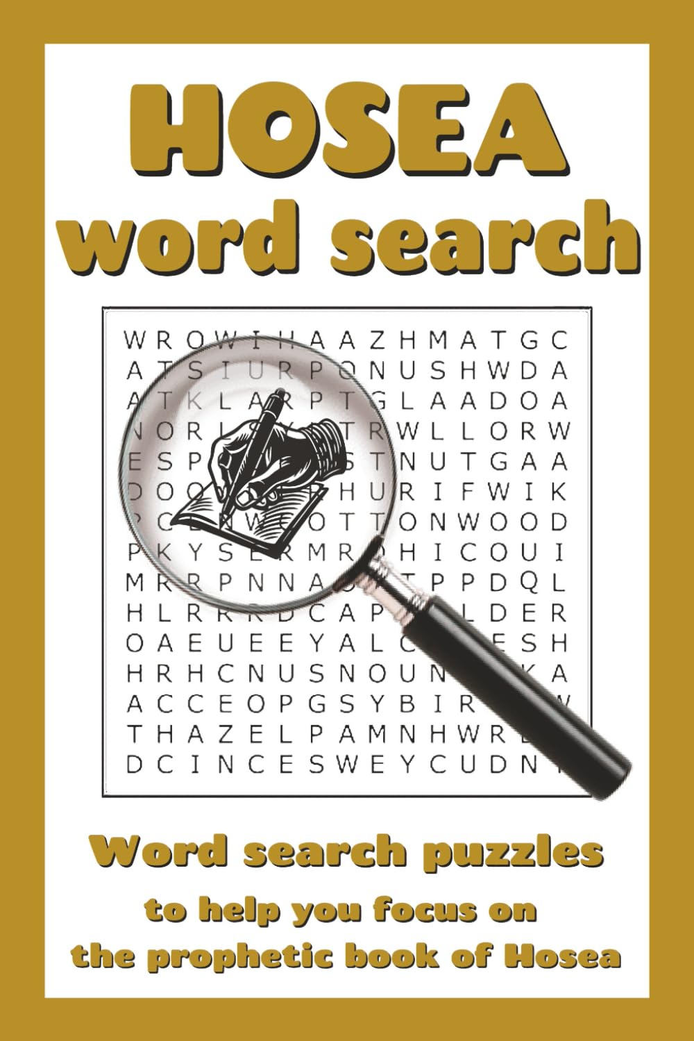 Hosea Word Search: Word search puzzles with easy to read print based on the words from the prophet Hosea in the Old Testament | 6x9 inches, 113 pages ... and free time (Bible Word Search Books)