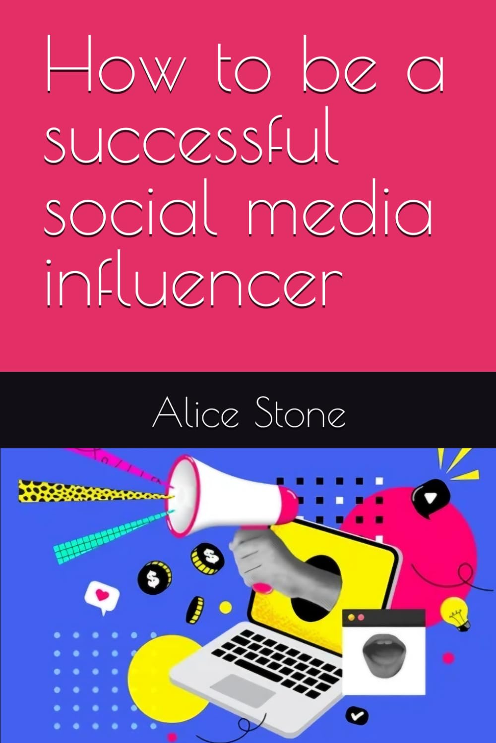 How to be a successful social media influencer