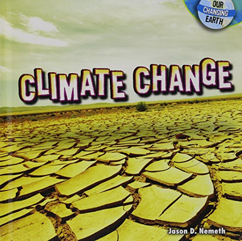 Climate Change (Our Changing Earth)