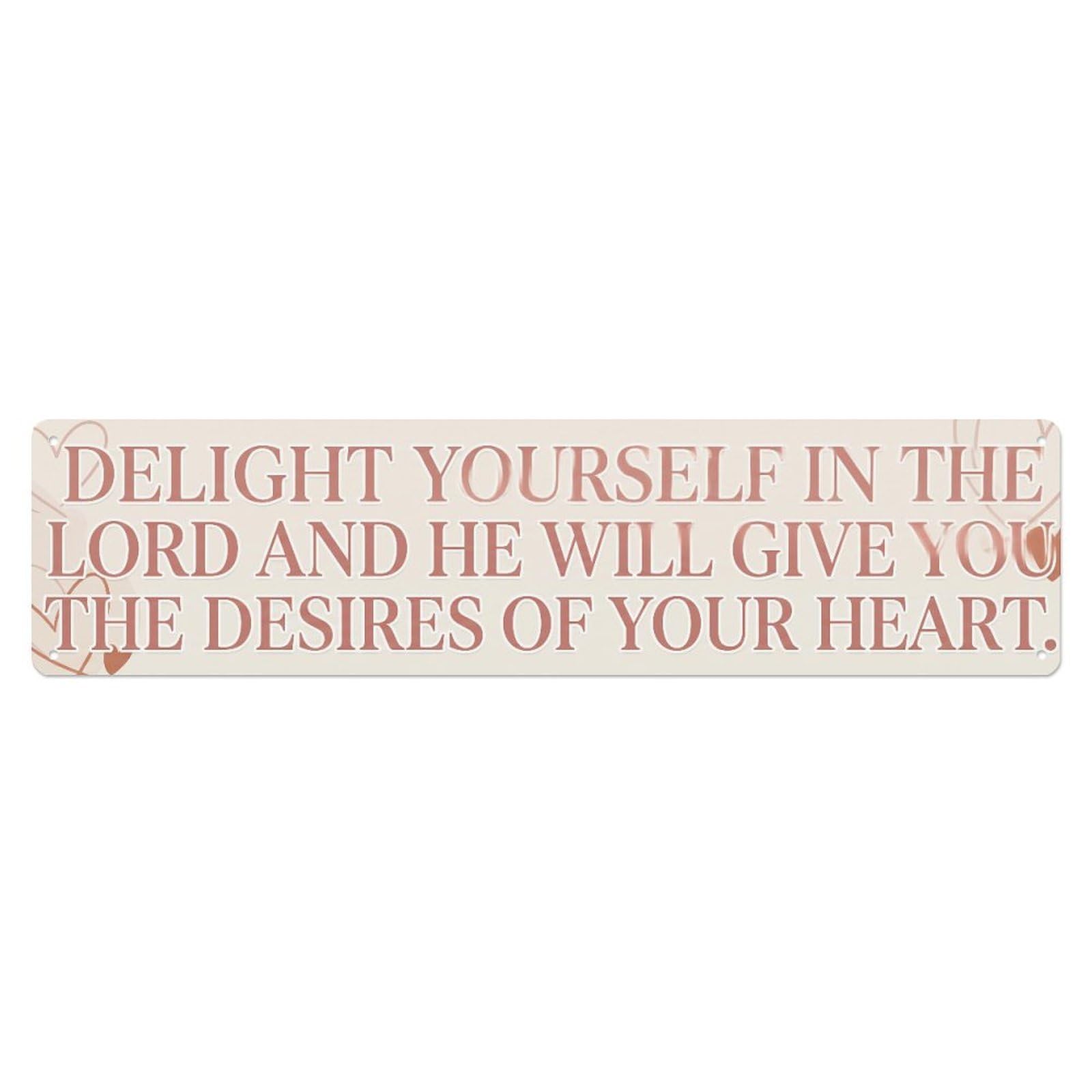 Fyrn Style Delight Lord Desires Scripture Positive Quote Metal Tin Sign