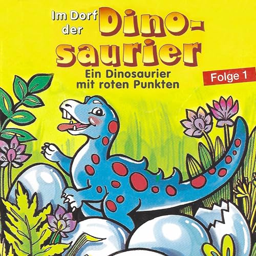 Im Dorf der Dinosaurier