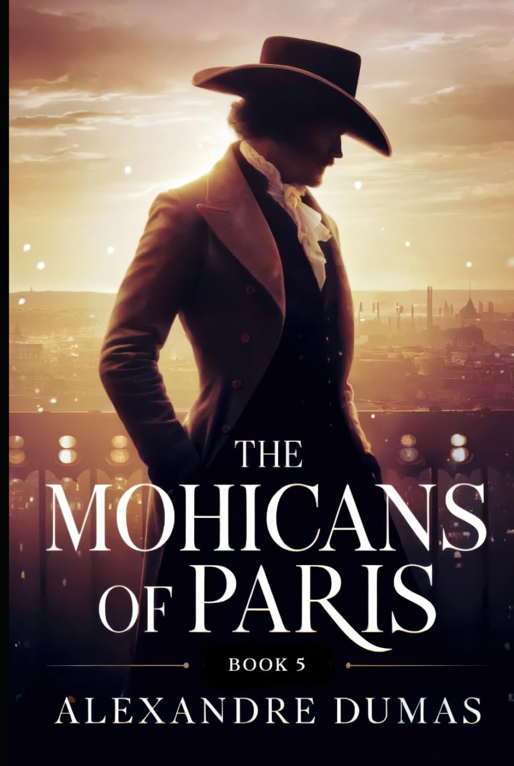 The Mohicans of Paris - Book 5: A New Translation