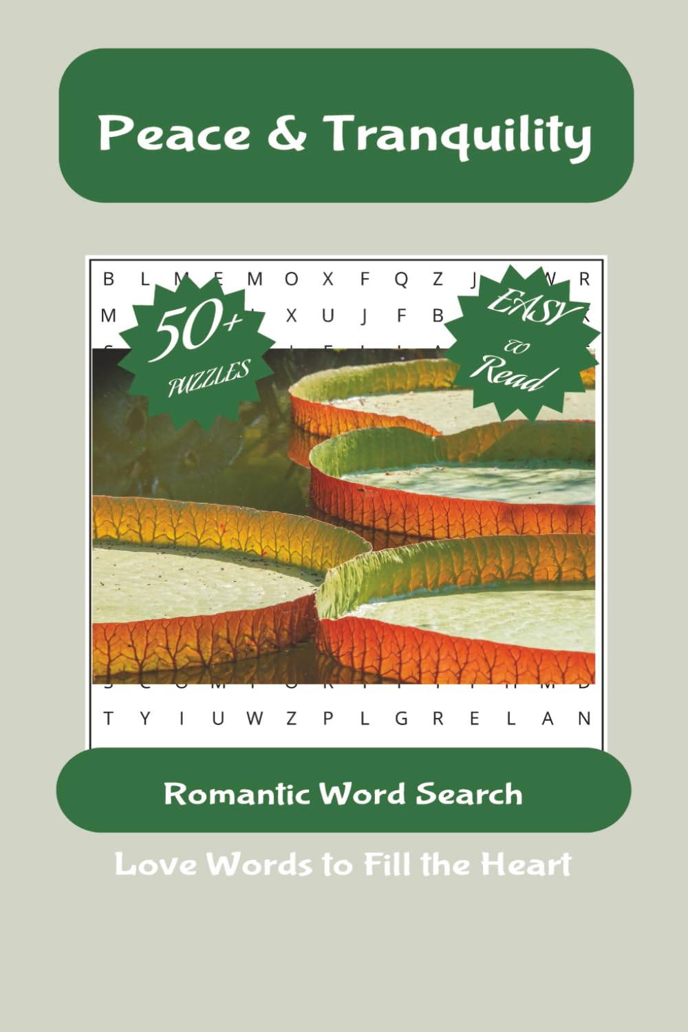 Peace & Tranquility Word Search Puzzles: A Relaxing Word Search Book for Calm, Focus, and Mindfulness (The Daily Brain Challenge: Crossword Puzzles for Adults)