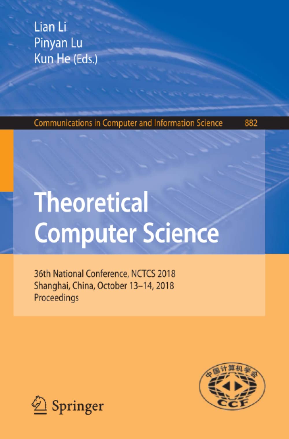 Theoretical Computer Science: 36th National Conference, NCTCS 2018, Shanghai, China, October 13-14, 2018, Proceedings