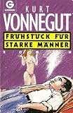Frühstück für starke Männer - Kurt Vonnegut