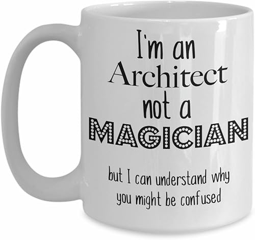 Funny arquitecto taza, I 'm un arquitecto no un mago, arquitecto taza de café, Blanco