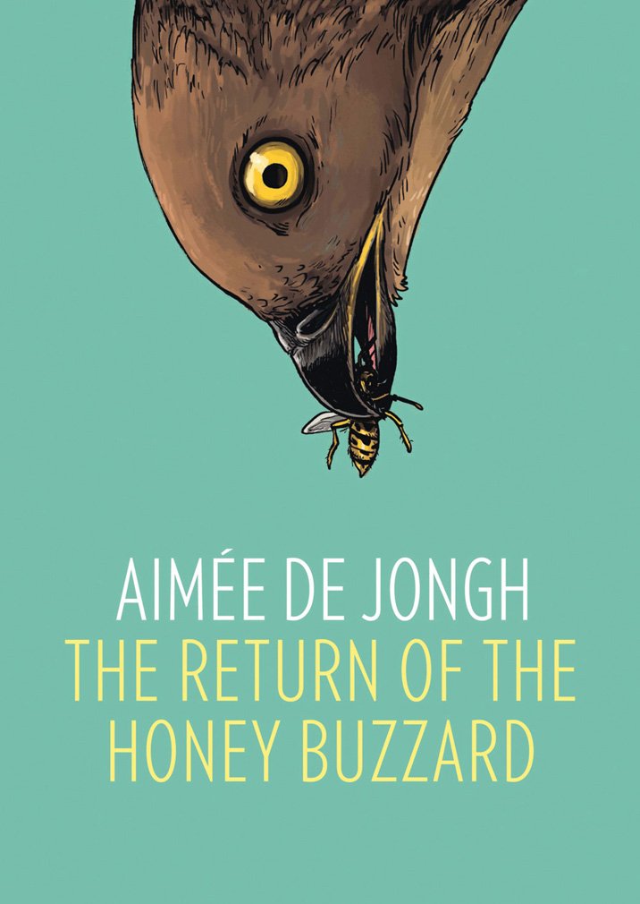 The Return of the Honey Buzzard by Aimee de Jongh (Hardcover, 2016)