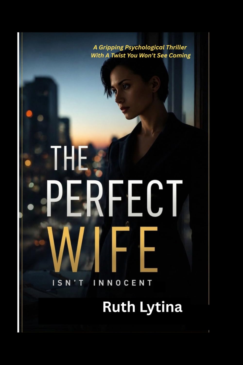 The Perfect Wife Isn't Innocent