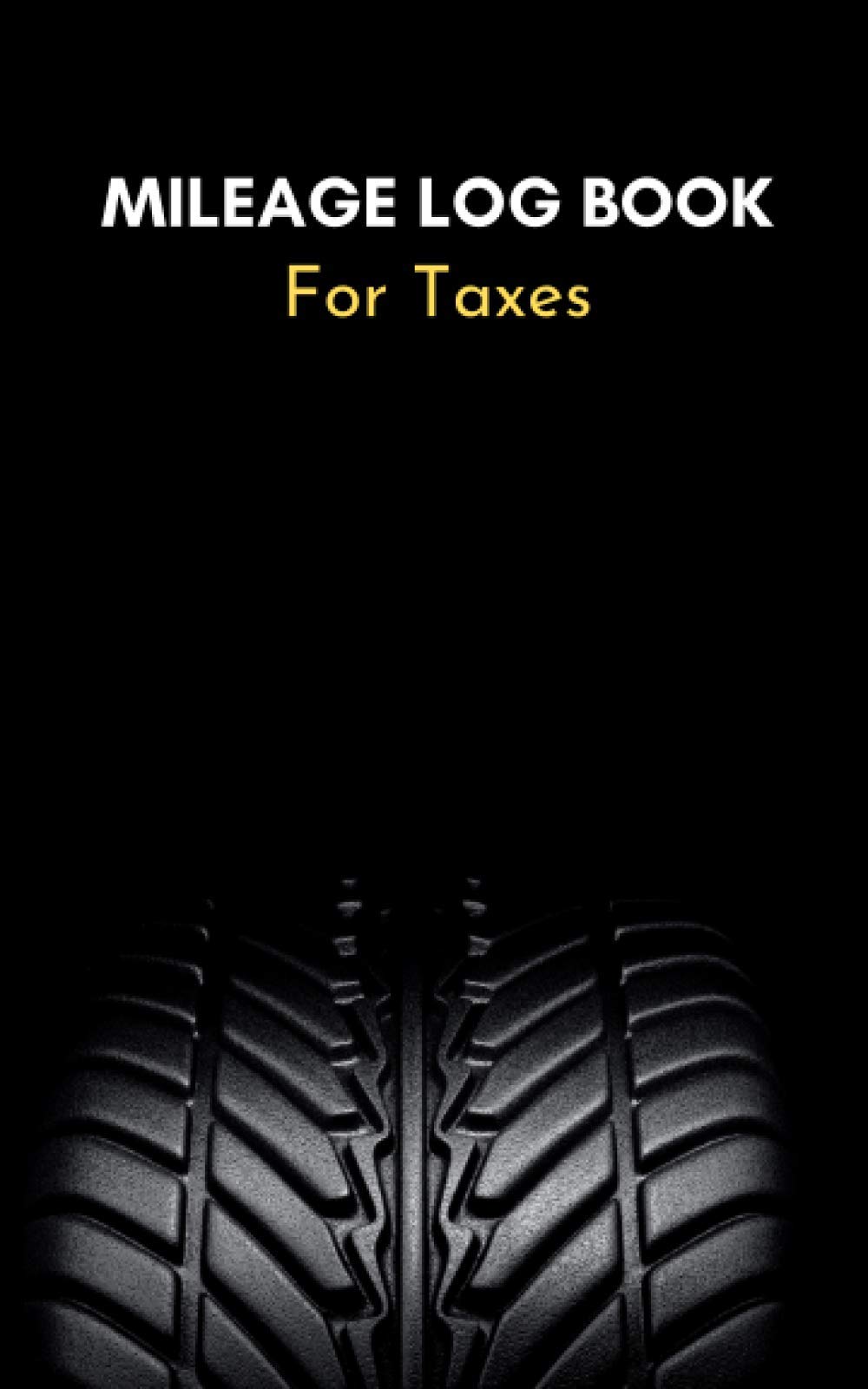 Mileage log book for taxes: Vehicle mileage tracker / Small size (5x8) to fit in glove box