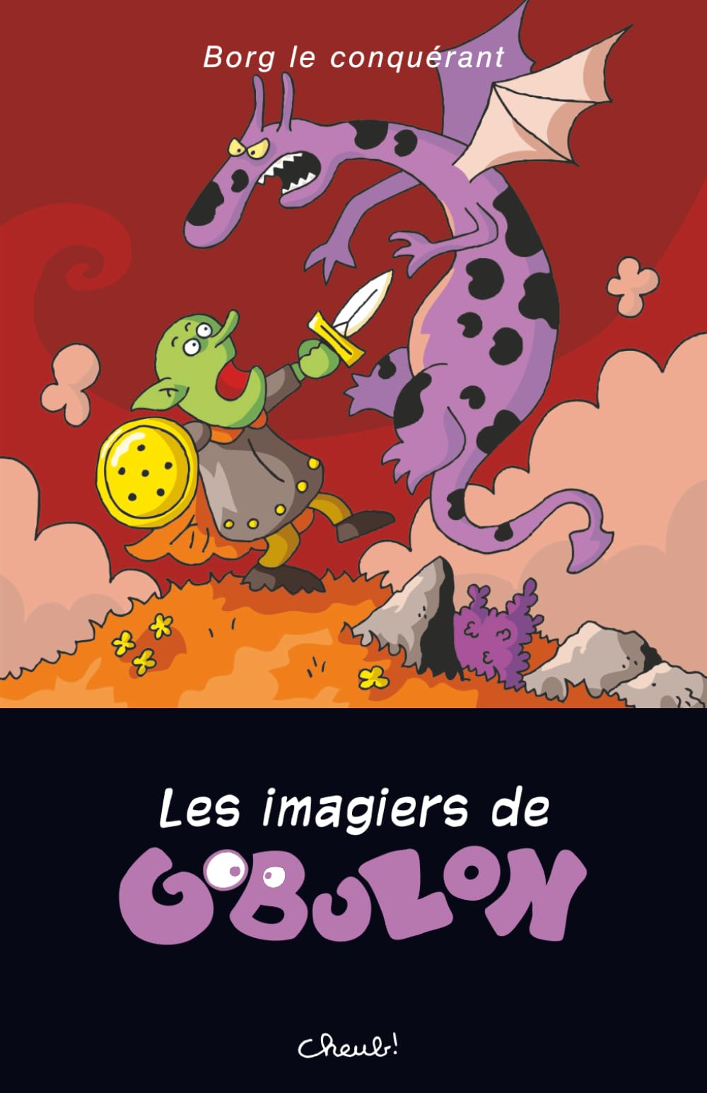 Les imagiers de Gobulon: Borg le conquérant