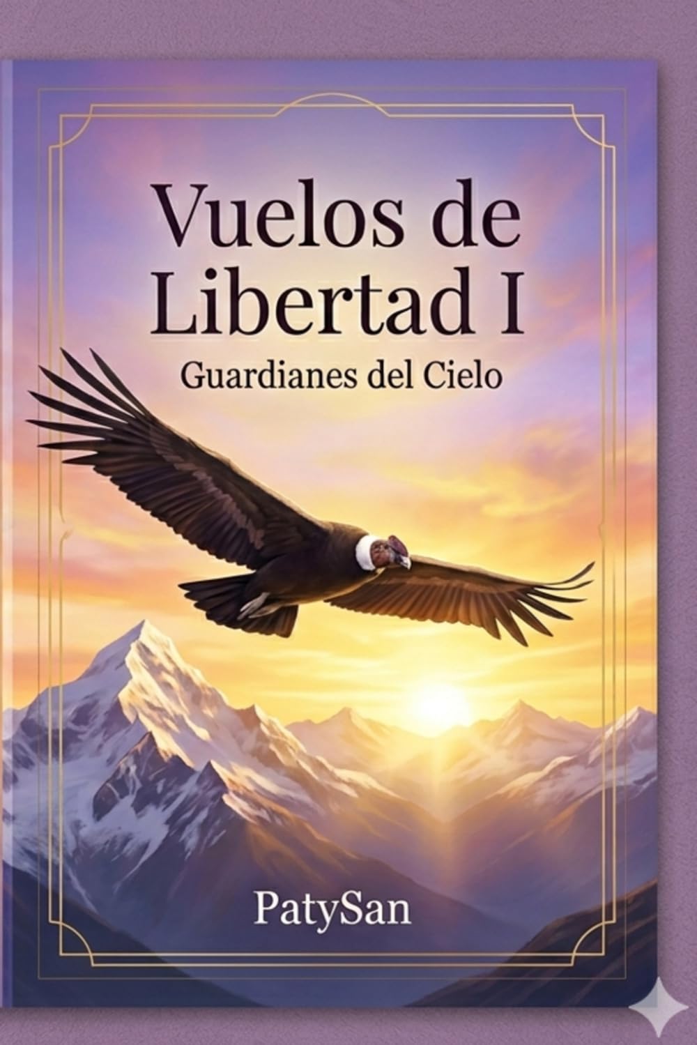 VUELOS DE LIBERTAD I: Guardianes del Cielo