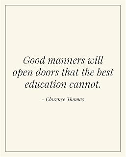 Justice Clarence Thomas Quotes - Good Manners Will Open Doors-Motivational Supreme Court Wall Decor, Unique Typographic Wall Art Print, Great For Home Decor, School & Library Decor. Unframed-8x10