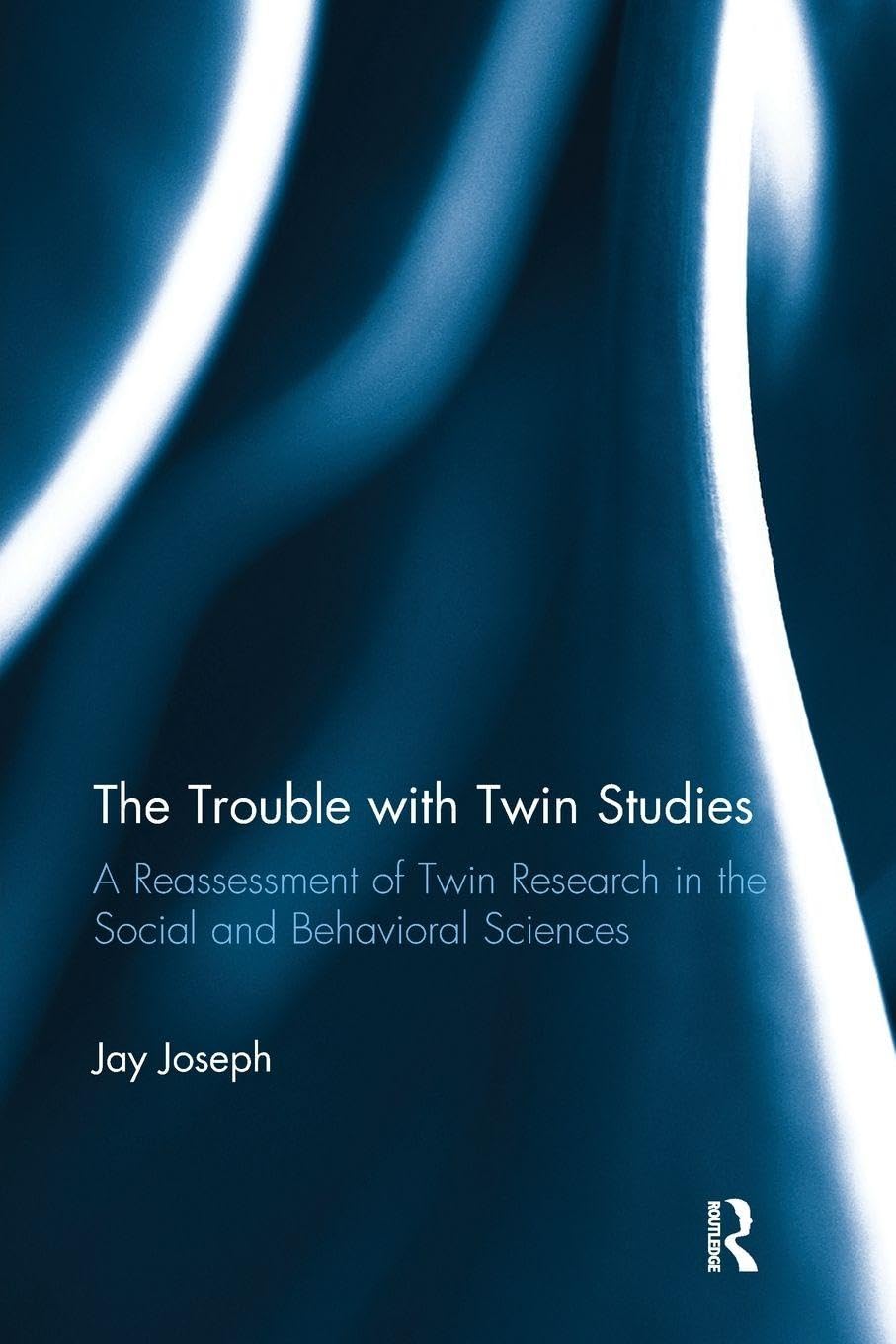 The Trouble with Twin Studies - 9781138698925