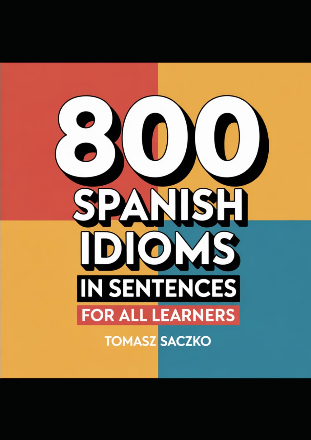 800 Spanish idioms in sentences for all learners