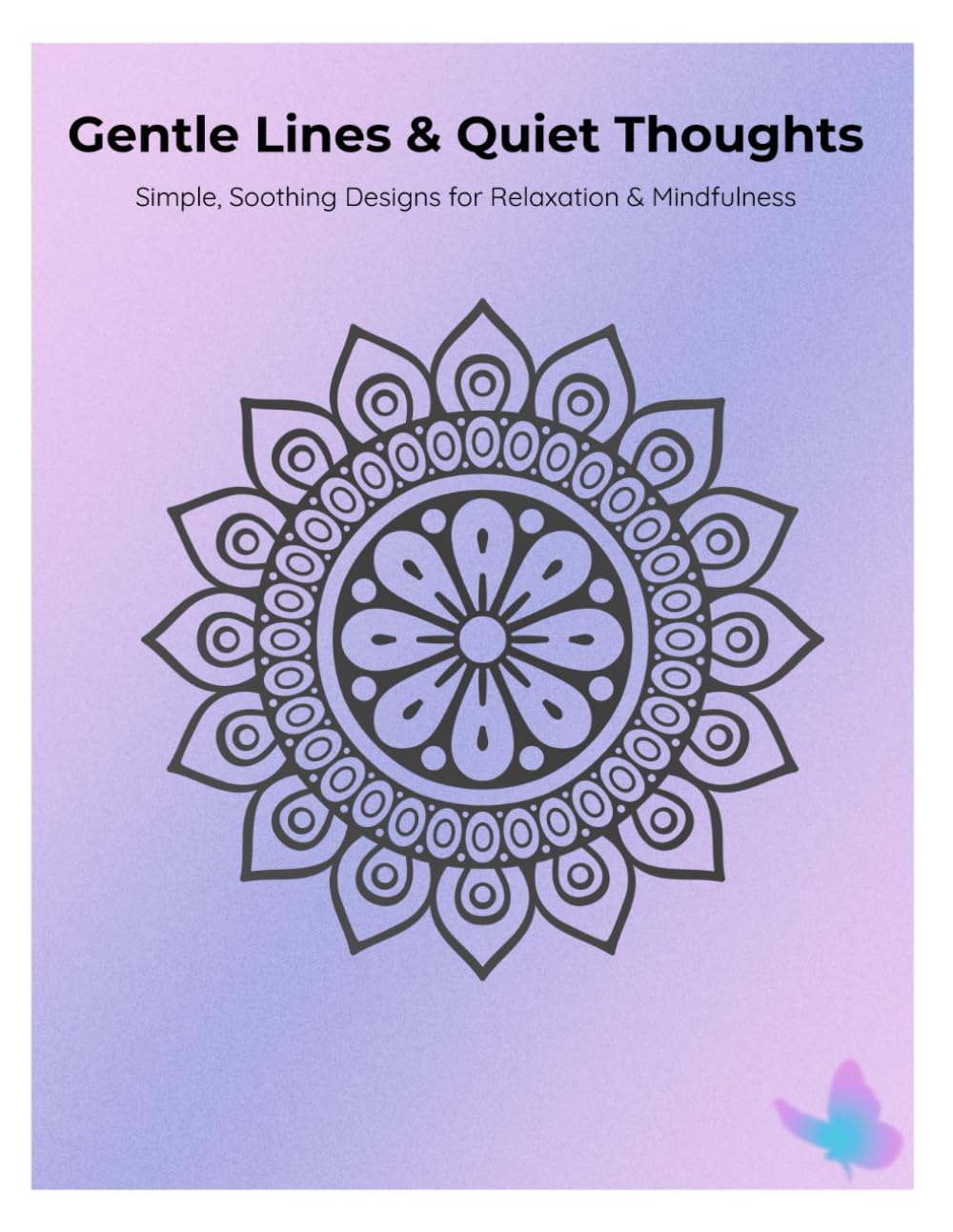Coloring for Emotional Calm: Simple, Soothing Designs for Relaxation & Mindfulness