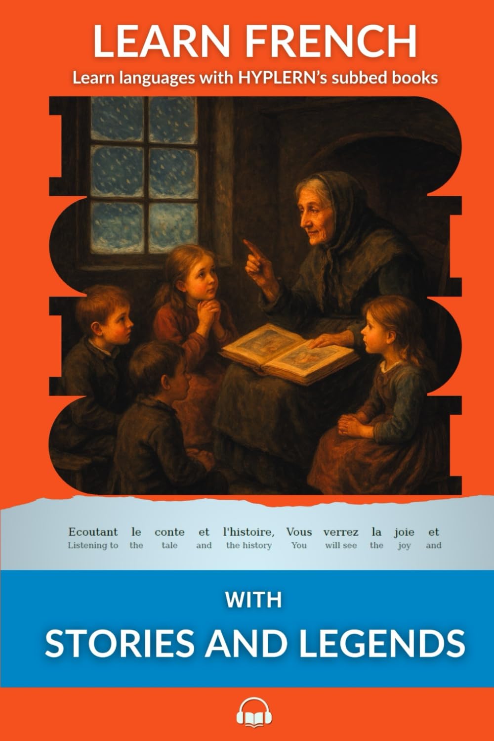 Learn French with Stories and Legends: Interlinear French to English