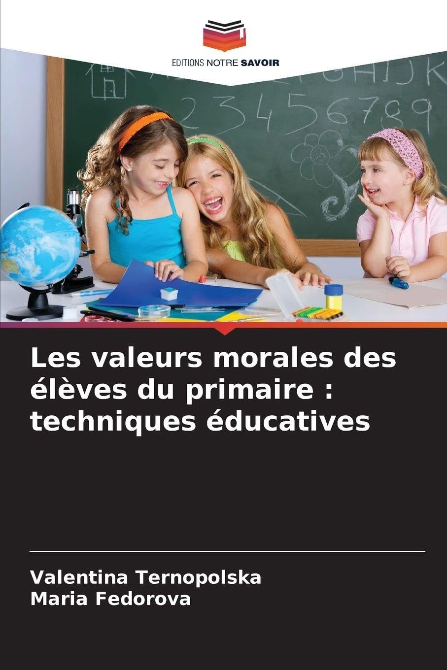 Les valeurs morales des élèves du primaire: techniques éducatives