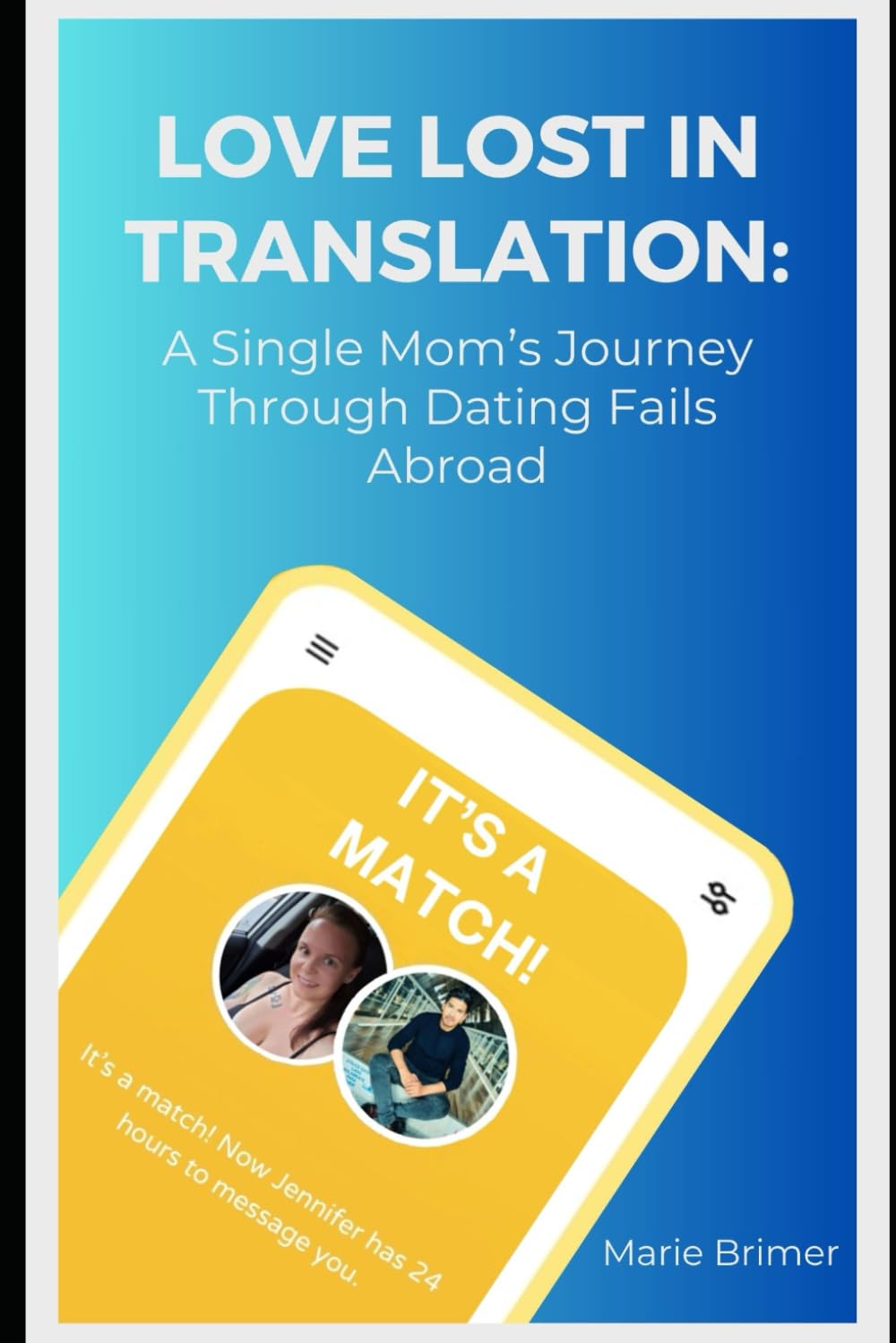 Love Lost in Translation: A Single Mom's Journey Through Dating Fails Abroad