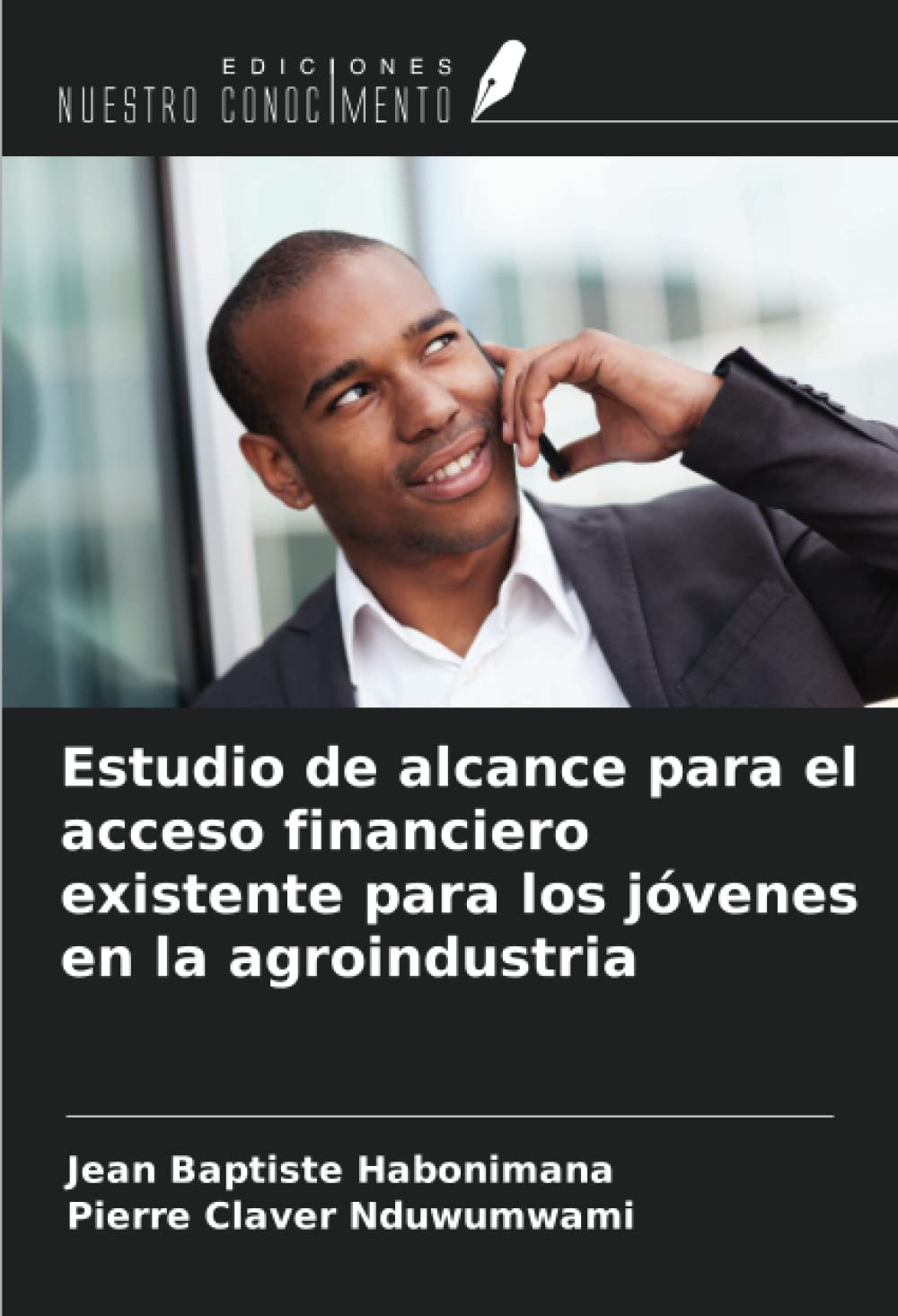 Estudio de alcance para el acceso financiero existente para los jóvenes en la agroindustria