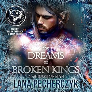 The Dreams of Broken Kings Audiolibro Por Lana Pecherczyk arte de portada
