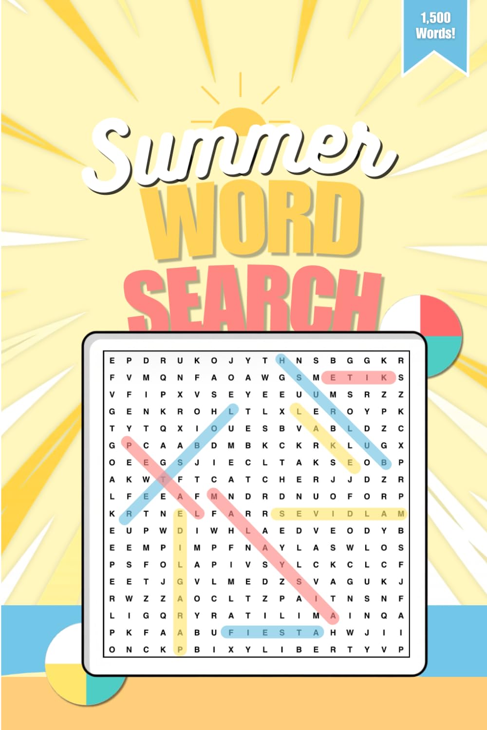 Summer Word Search - 1,500 Unique Words in 75 Puzzles: Seasonal Word Searches: For Seniors, Adults and Teenagers