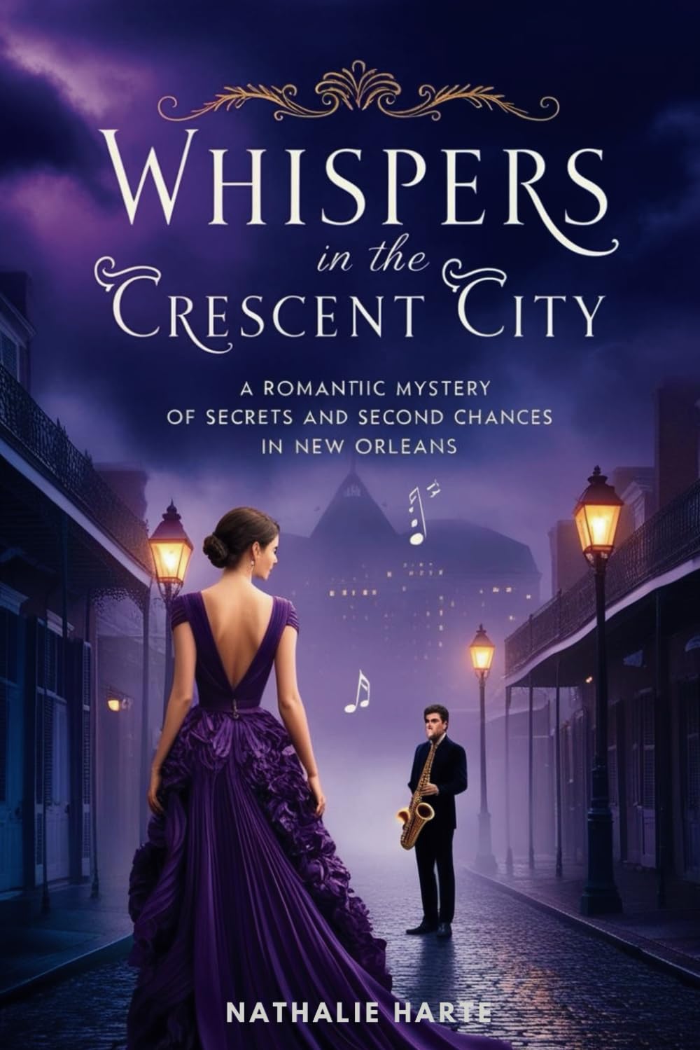 Whispers in the Crescent City: A Romantic Mystery Set in the Heart of New Orleans