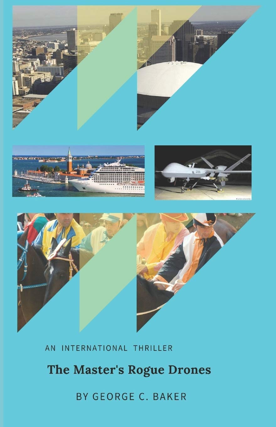 The Master's Rogue Drones: International Thriller