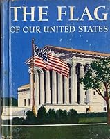 The flag of our United States, B00086S1FC Book Cover