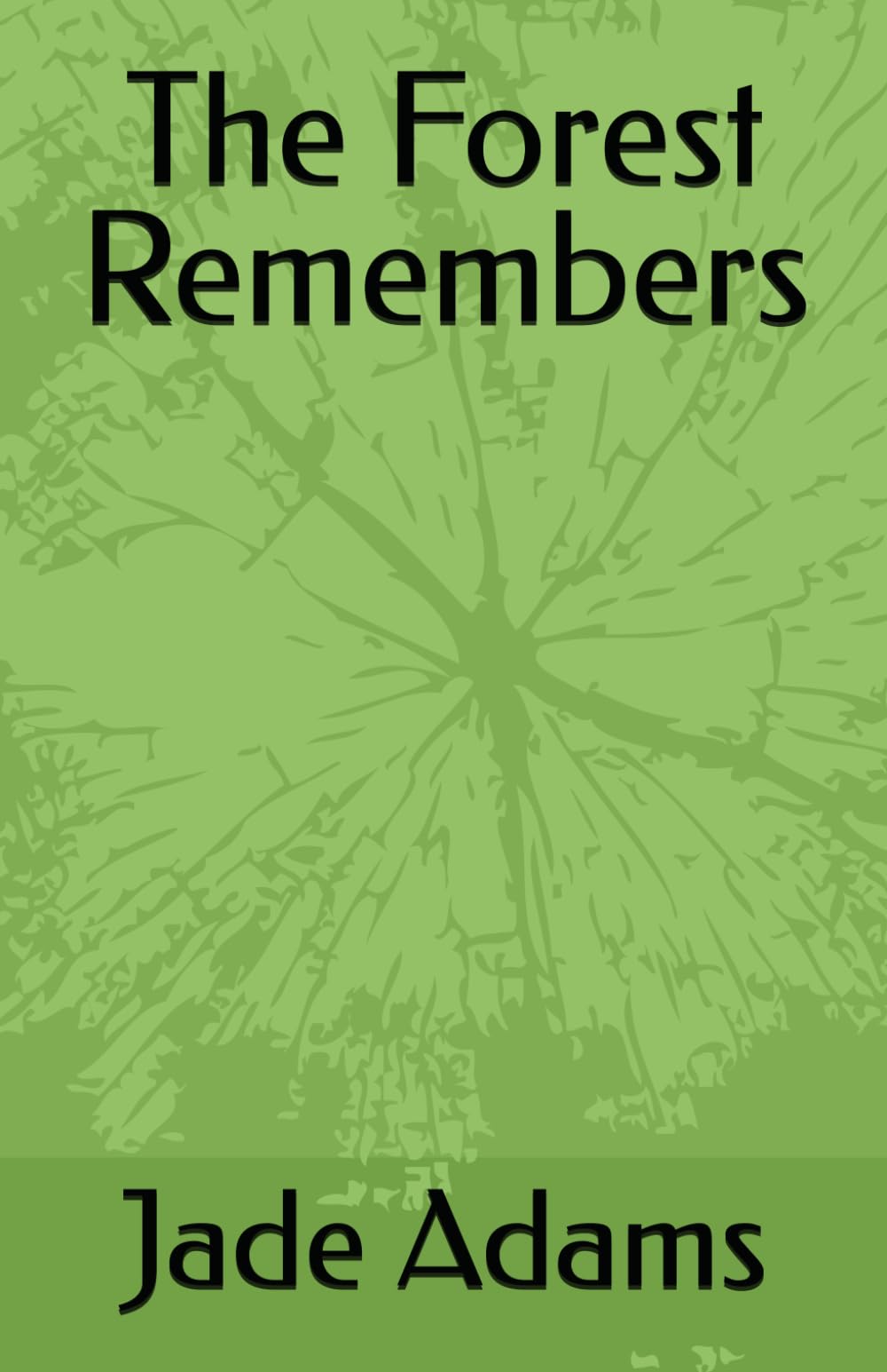 The Forest Remembers