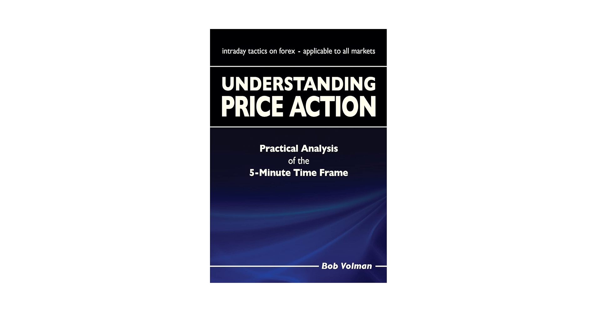 ビジネス・経済 Understanding Price Action Amazon.com: Understanding Price Action: practical analysis
