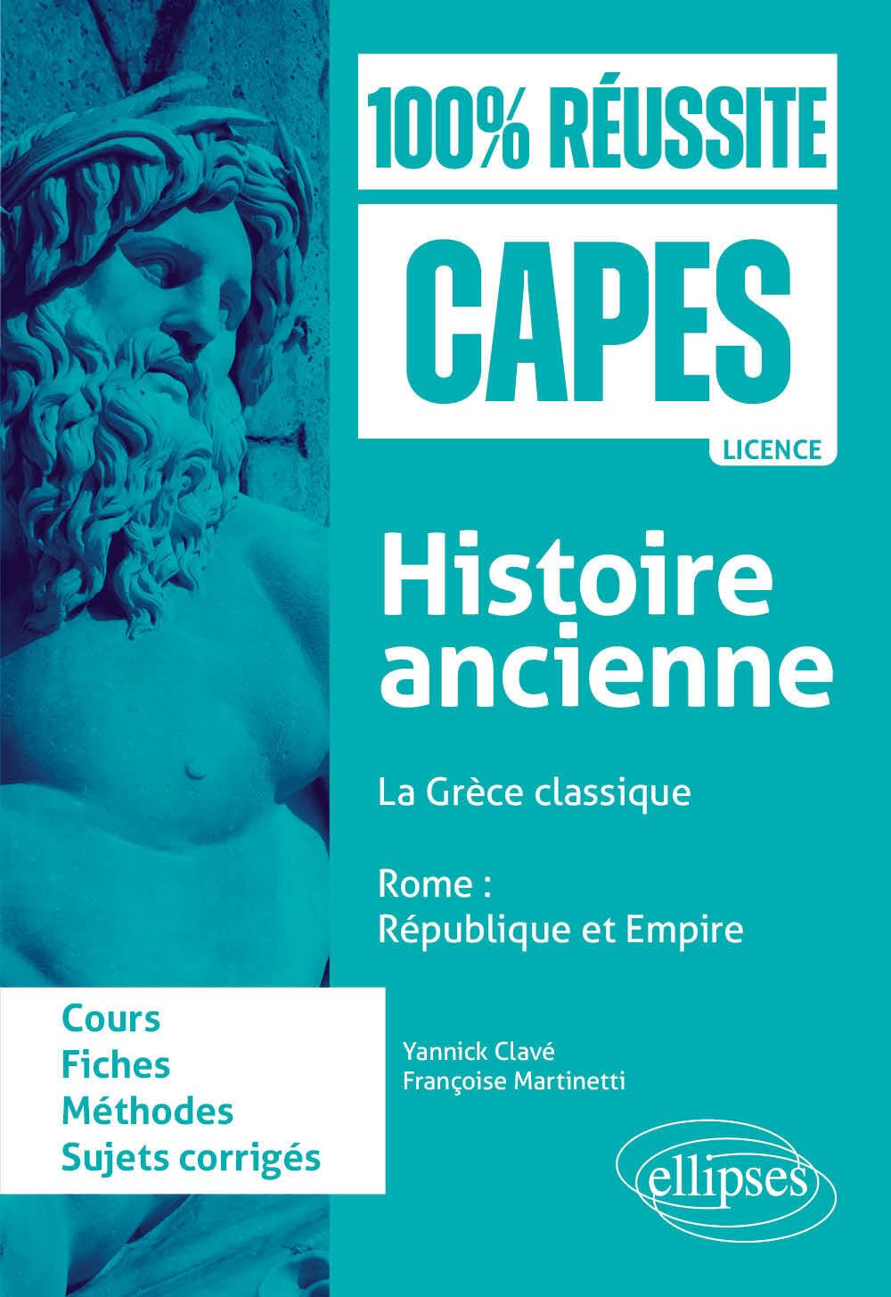Histoire ancienne: La Grèce classique - Rome : république et empire