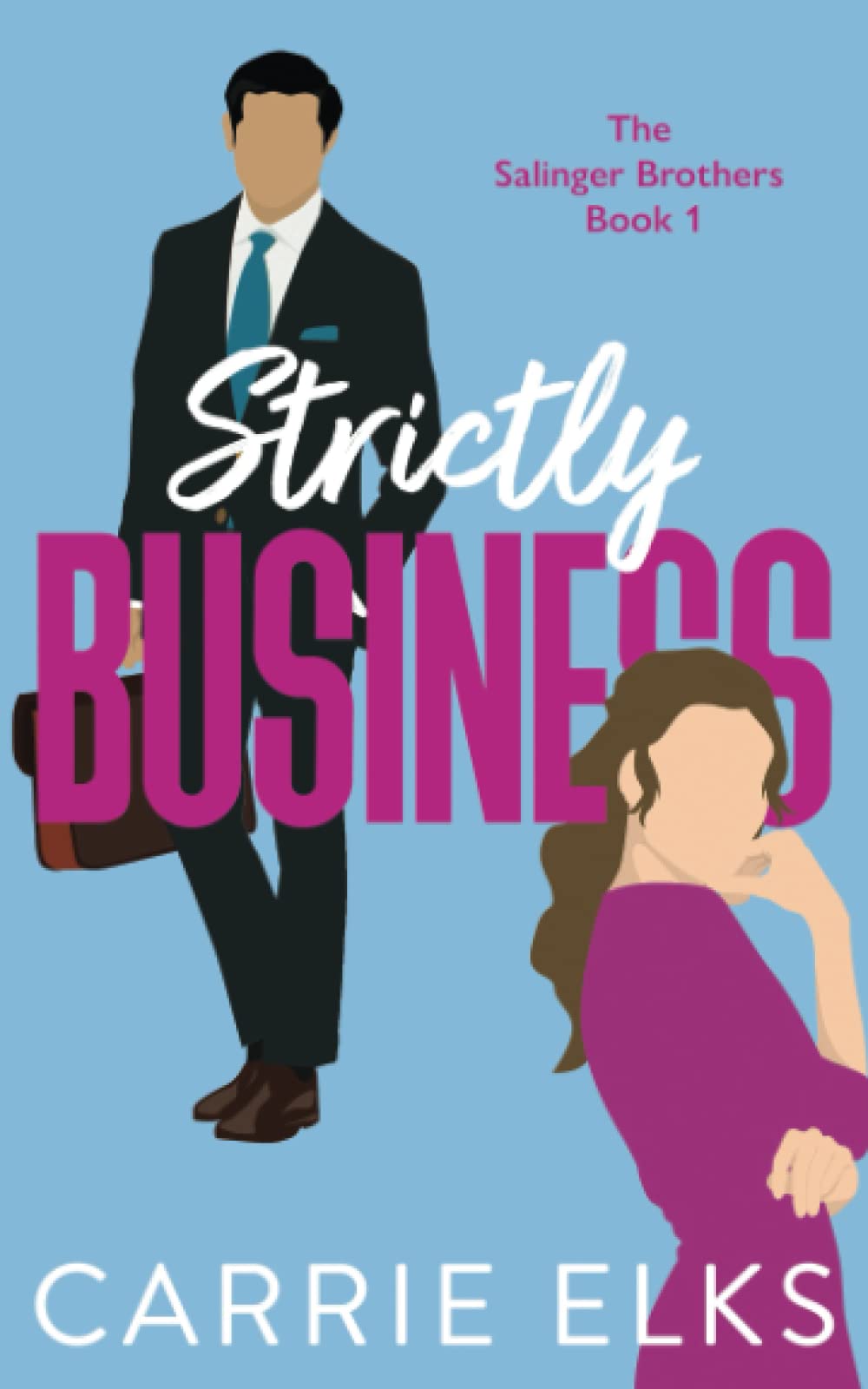 Strictly Business: A swoony, feel-good enemies to lovers romantic comedy (The Salinger Brothers) Paperback – July 20, 2022