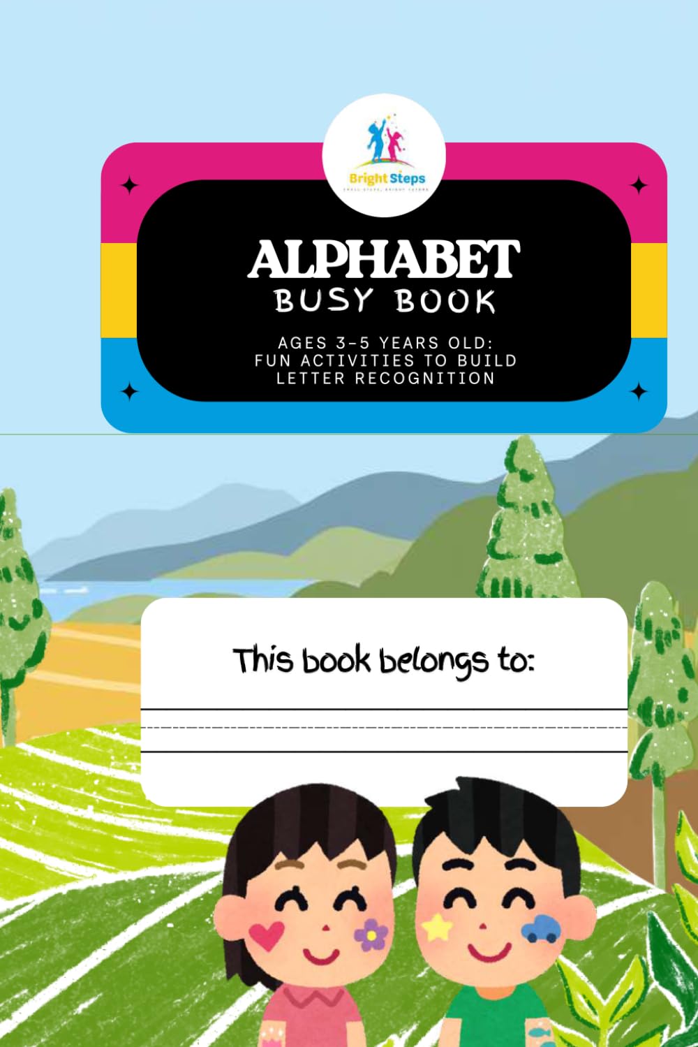 Alphabet Busy Book for Ages 3-5 Years Old: Fun Activities to Build Letter Recognition